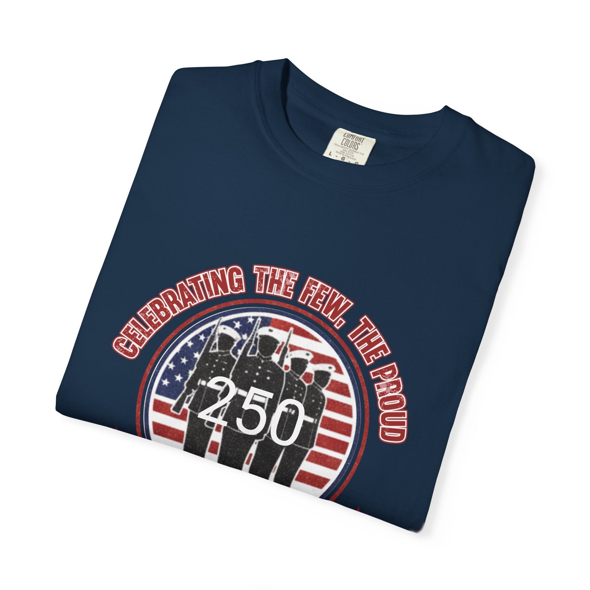 America 250 – “Celebrating the Few, the Proud” Happy Birthday USA T-Shirt