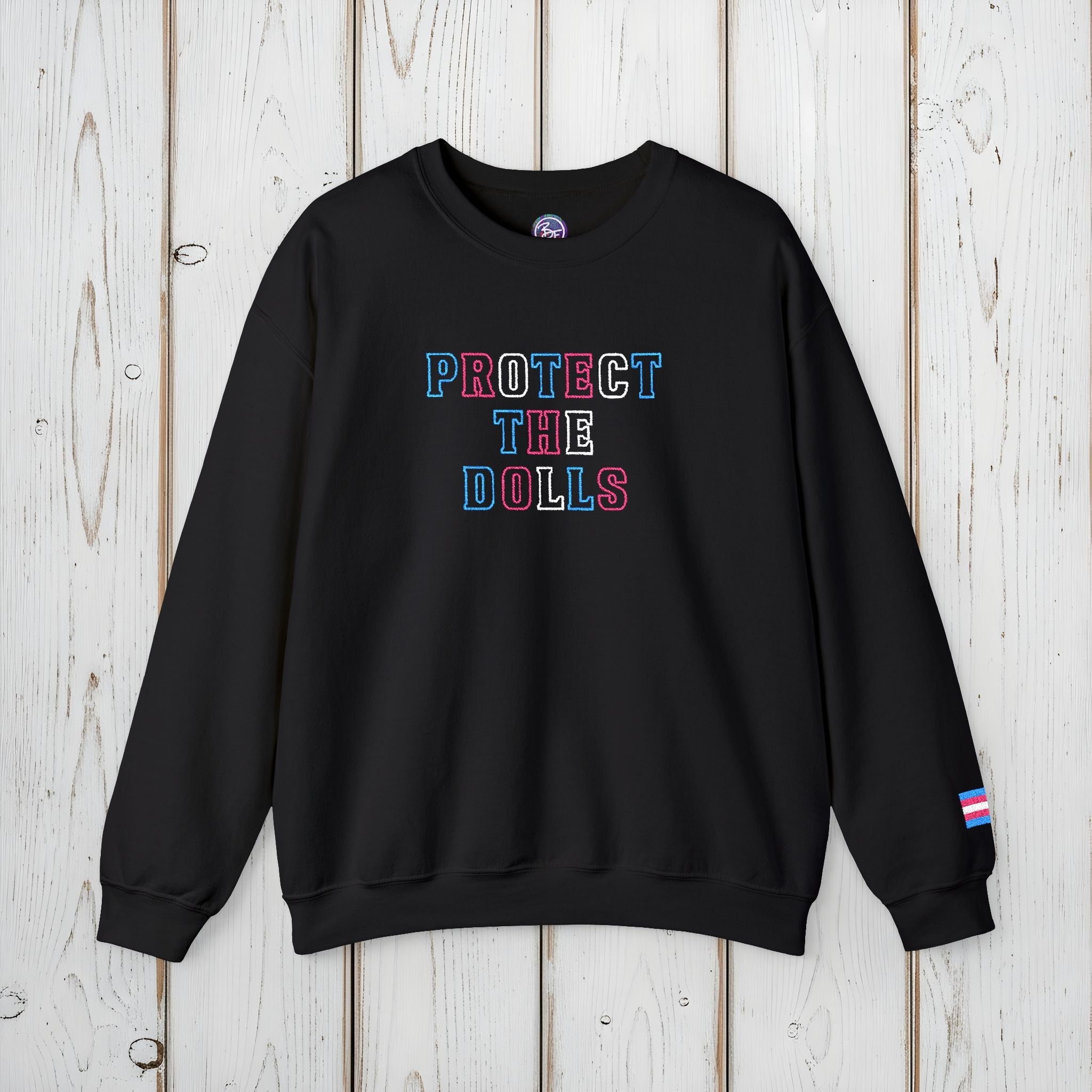 Bespattered Facade Protect the Dolls LGBTQ+ Pride Trans Support Embroidered Crewneck Sweatshirt