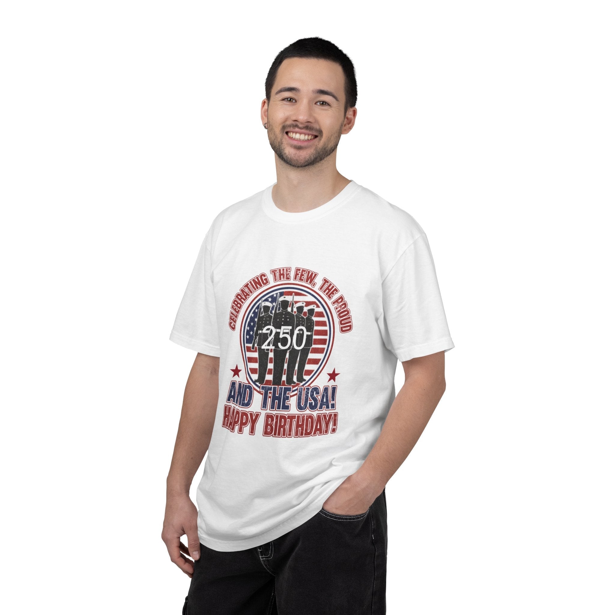 America 250 – “Celebrating the Few, the Proud” Happy Birthday USA T-Shirt