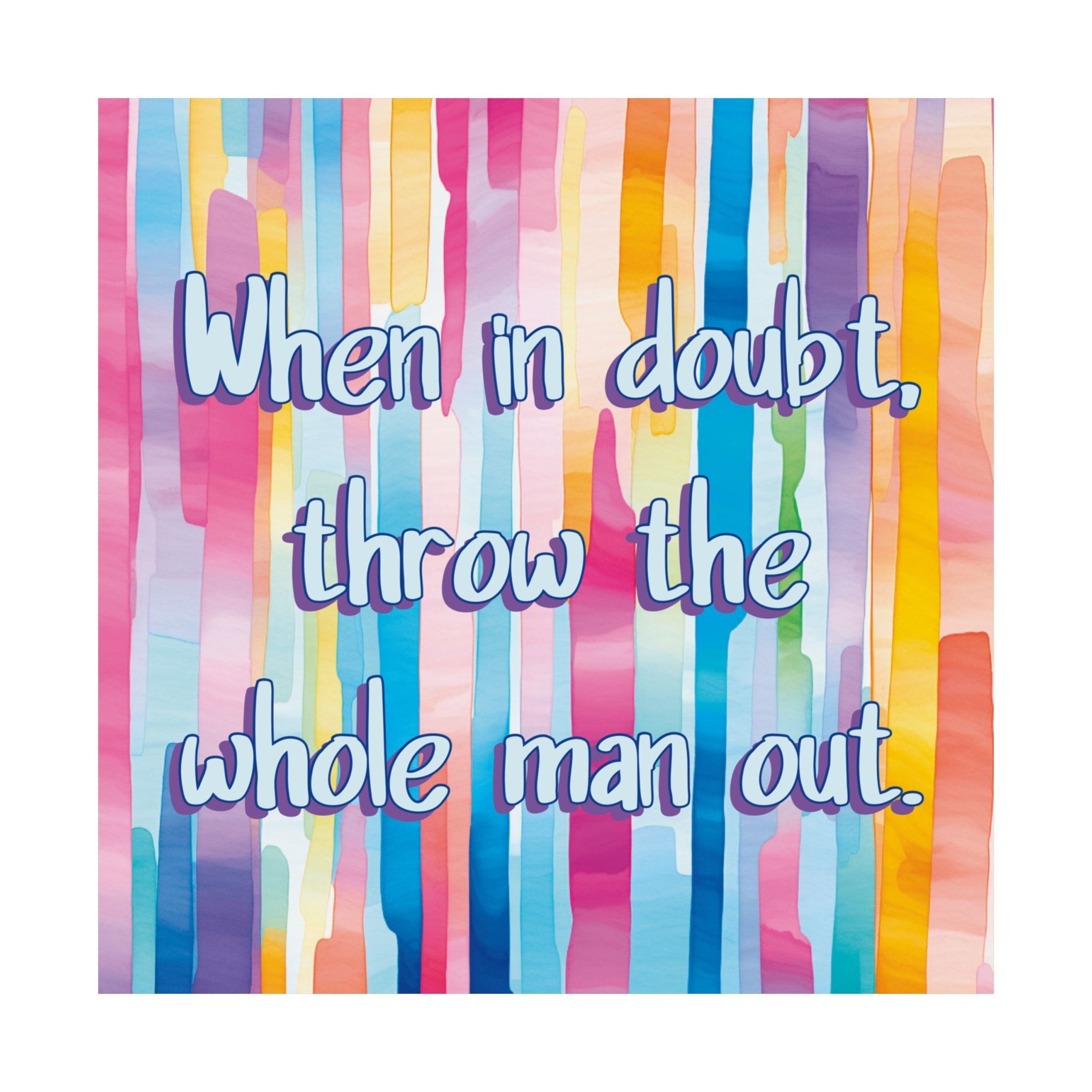 Bespattered Facade "When in Doubt, Throw the Whole Man Out" Pastel Rainbow Giclée Archival Matte Paper Prints