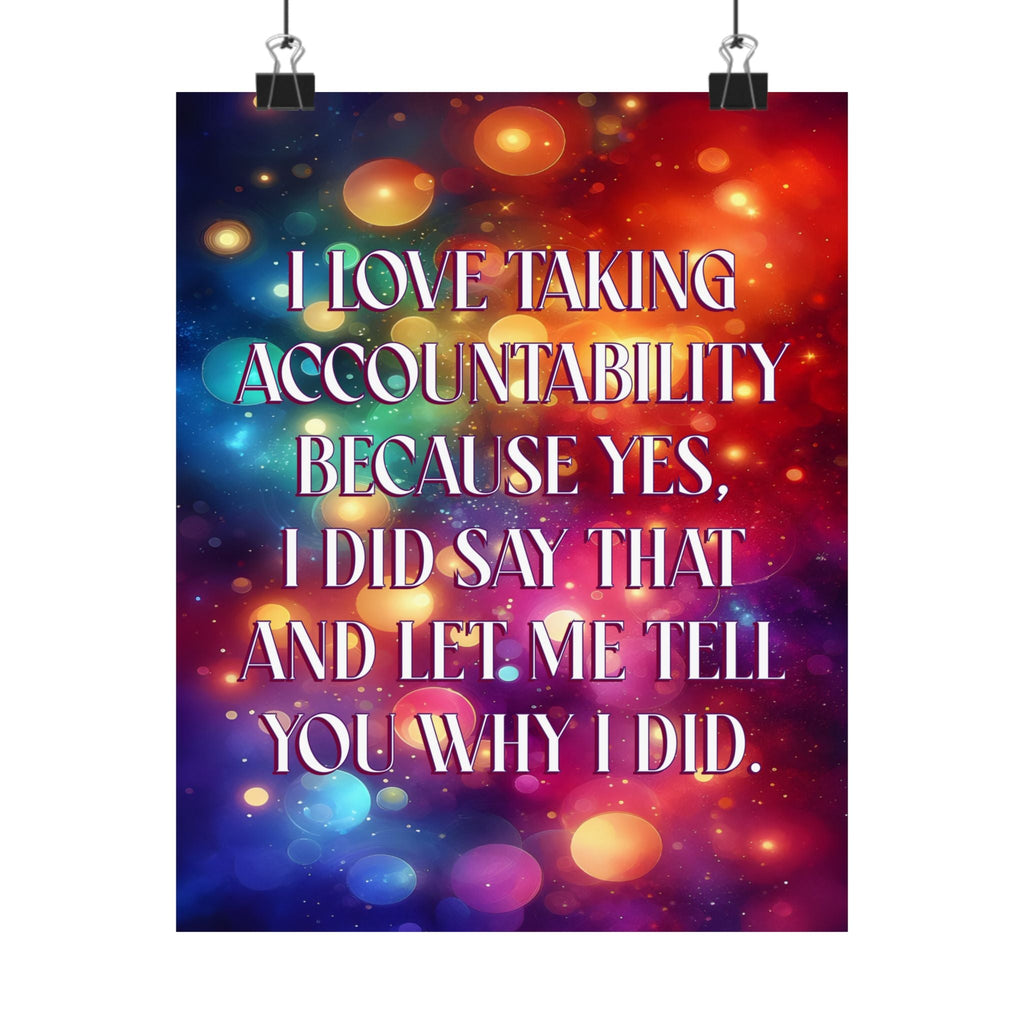 Bespattered Facade "I Love Accountability" Giclée Archival Matte Paper Prints