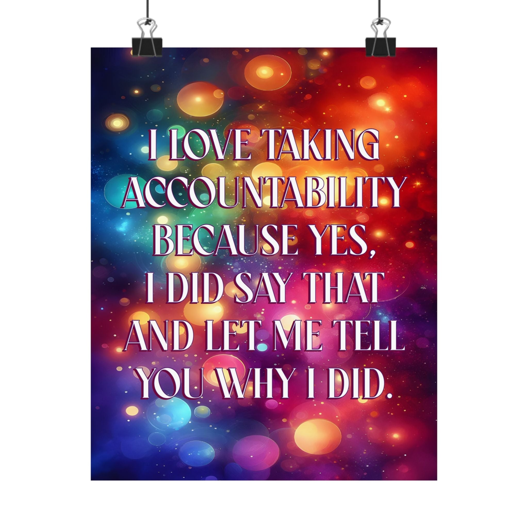 Bespattered Facade "I Love Accountability" Giclée Archival Matte Paper Prints