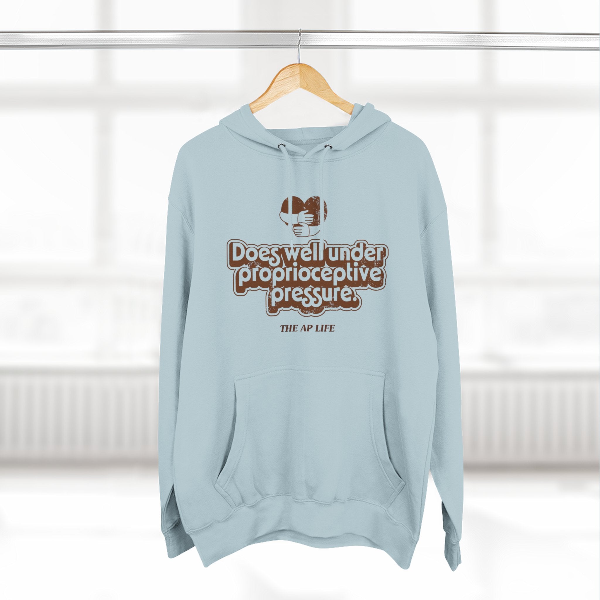 Does Well Under Proprioceptive Pressure - Sensory Input - Three-Panel Fleece Hoodie