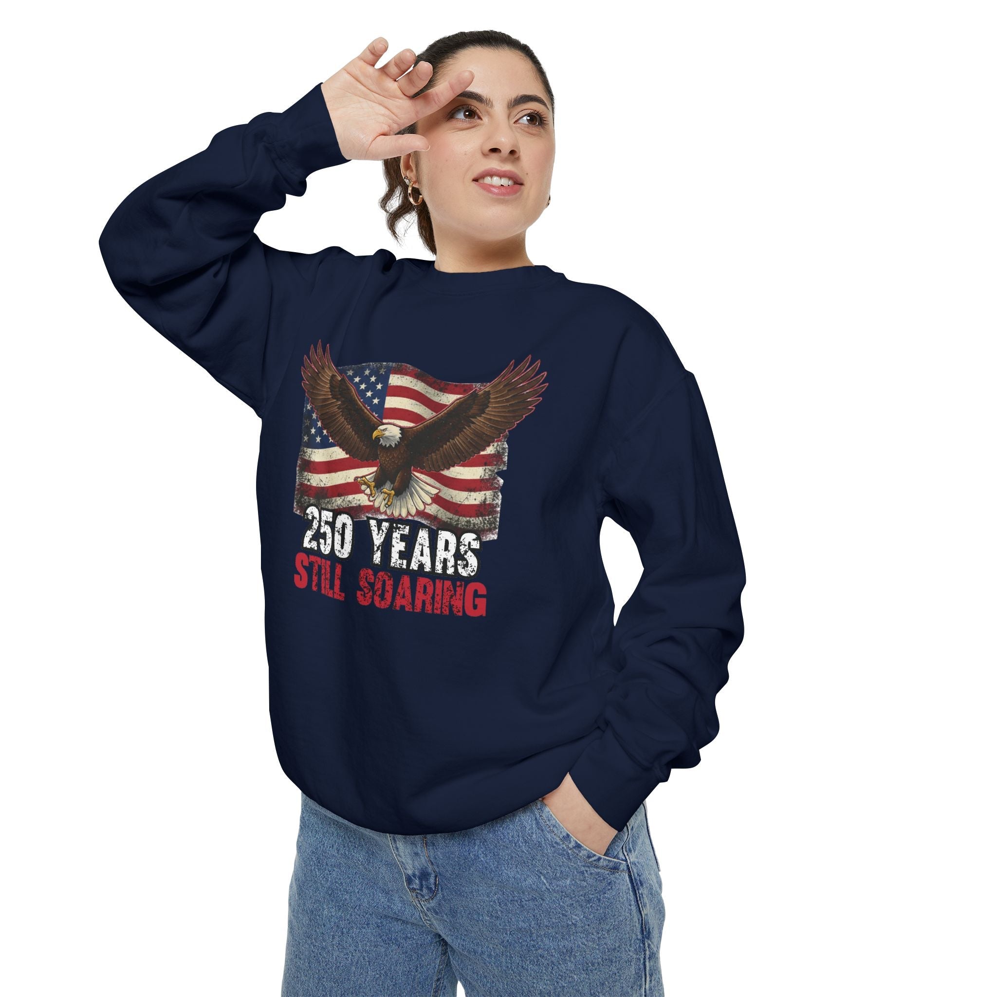 America 250 – Still Soaring Happy Birthday USA Sweatshirt