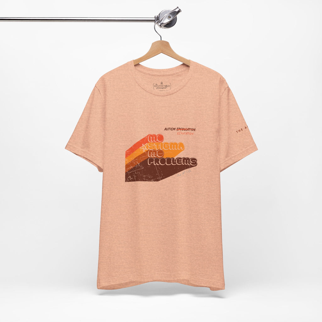 Mo' Stigma, Mo' Problems - Adult Unisex Jersey Tee
