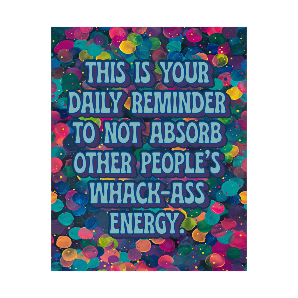 Bespattered Facade Wack-Ass Energy Rainbow Giclée Archival Matte Paper Prints
