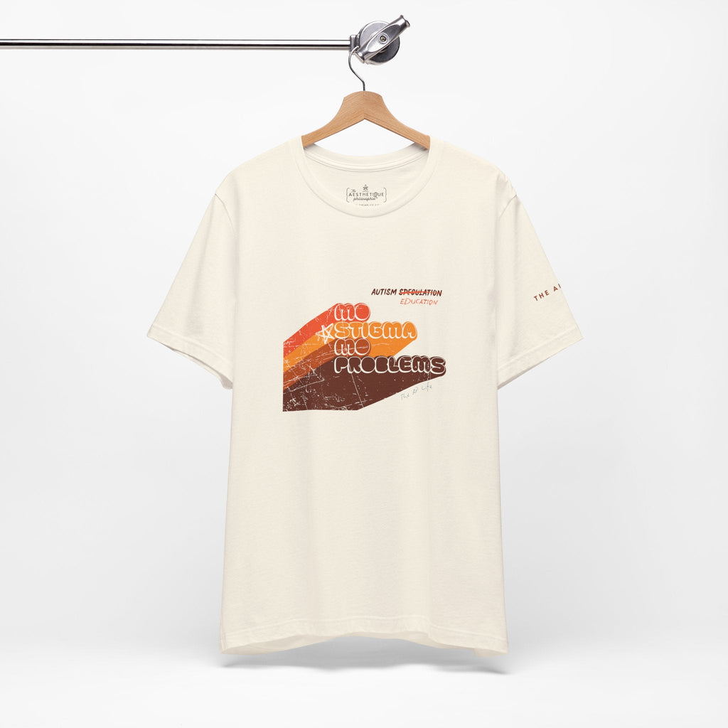 Mo' Stigma, Mo' Problems - Adult Unisex Jersey Tee