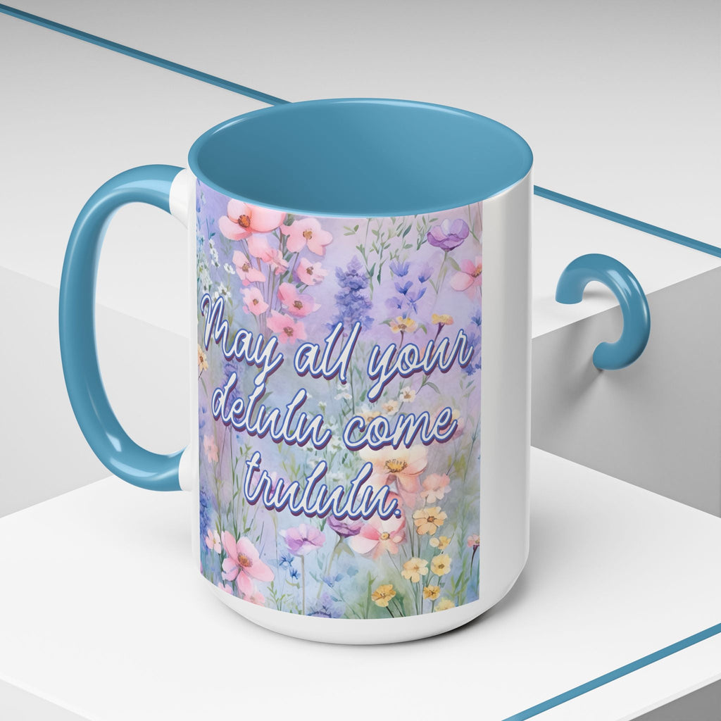 Bespattered Facade May All Your Delulu Come Trululu Pastel Floral Mug | Four Colors | 11oz or 15oz