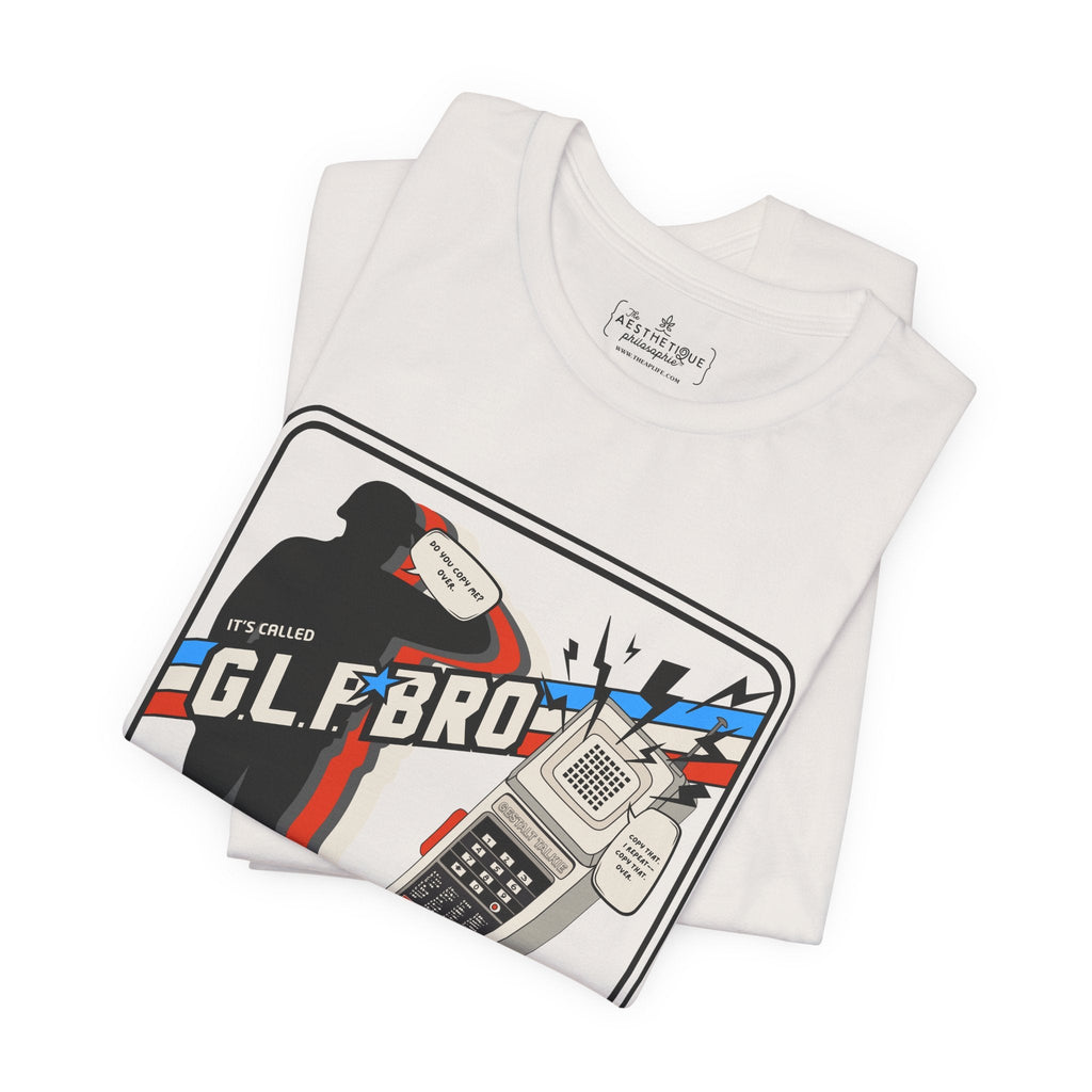 Do You Copy? It's Called GLP Bro - Gestalt - Adult Unisex Jersey Tee