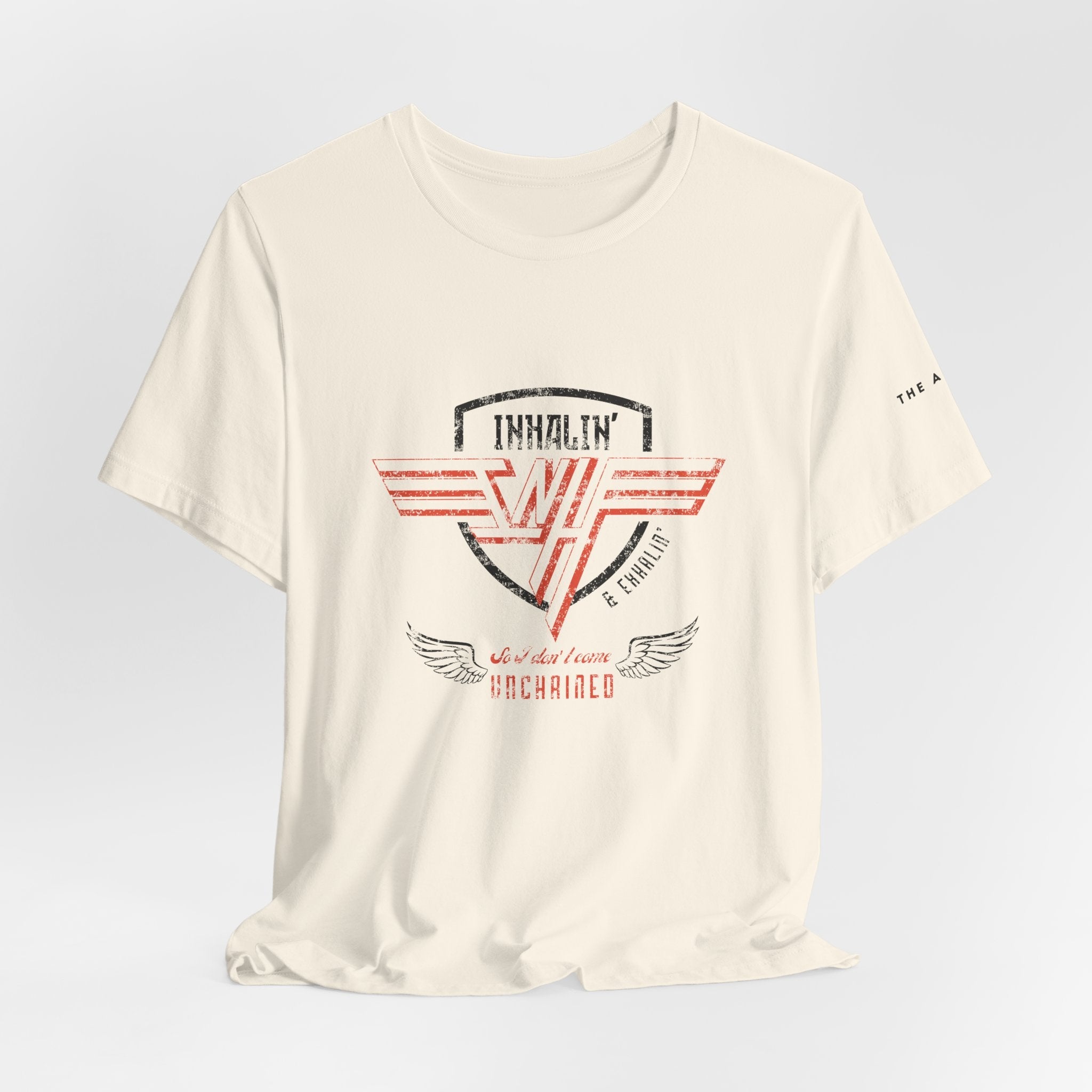Inhalin' & Exhalin' So I Don't Come Unchained Regulation Adult Unisex Tee