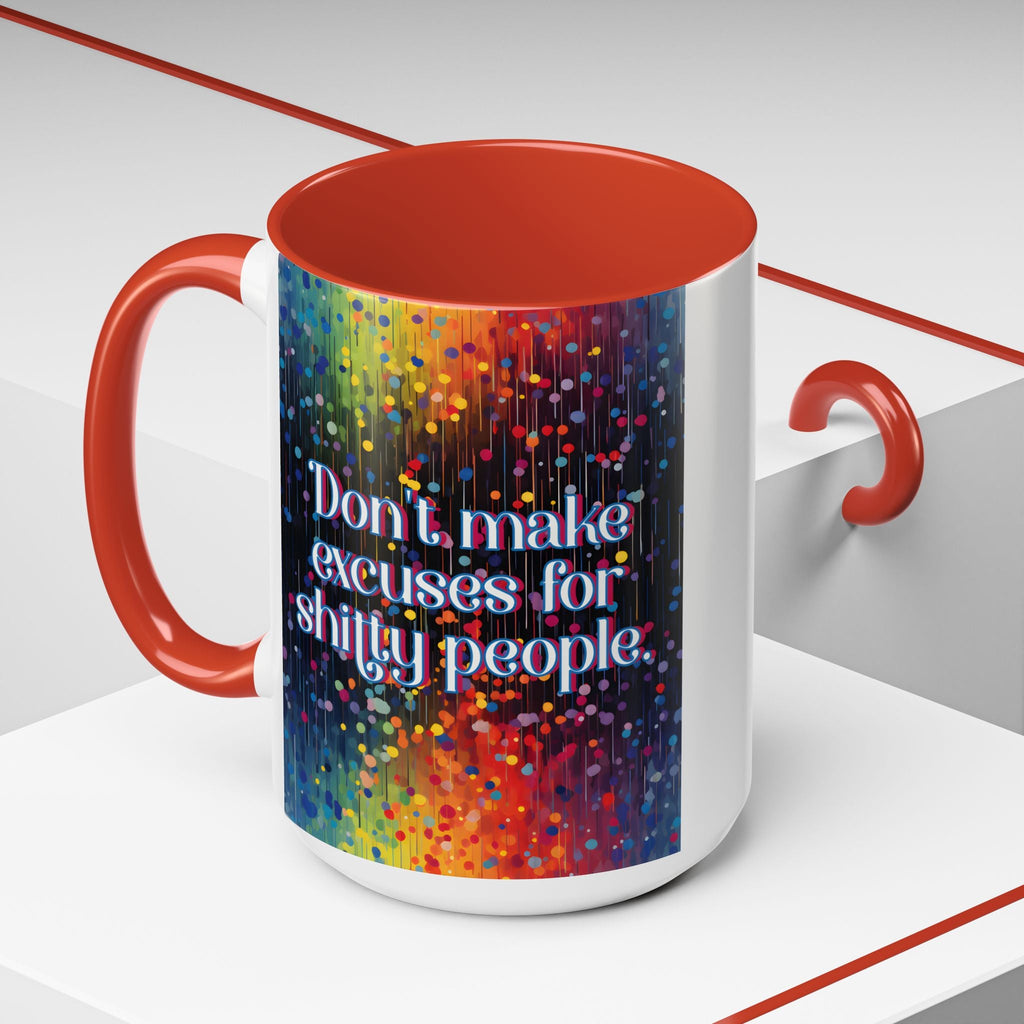 Bespattered Facade Don't Make Excuses Rainbow Mug | Eight Colors | 11oz or 15oz