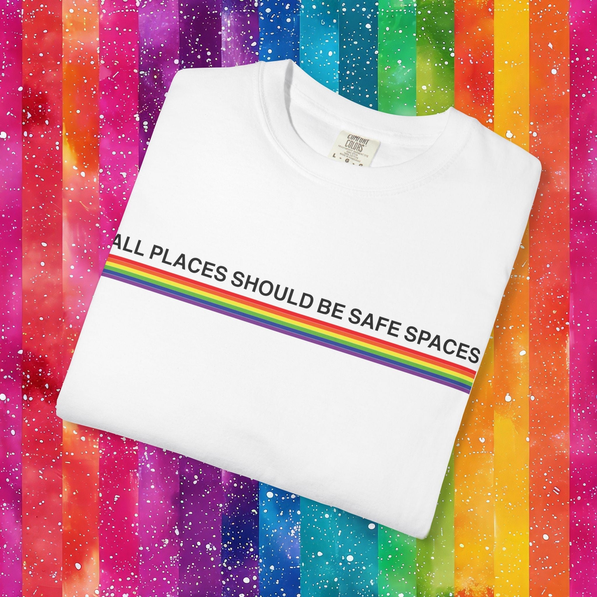 Bespattered Facade Rainbow All Places Should Be Safe Spaces Colorful LGBTQ+ Pride Premium Unisex Comfort Colors Garment Dyed 100% Cotton T-Shirt