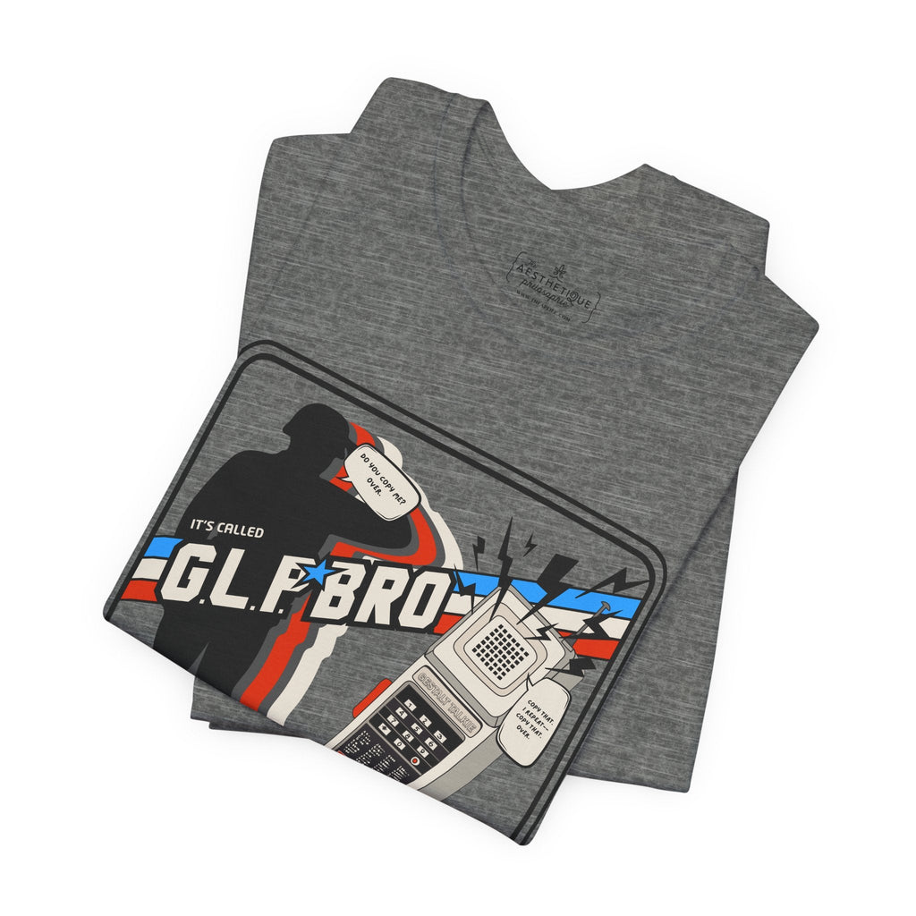 Do You Copy? It's Called GLP Bro - Gestalt - Adult Unisex Jersey Tee