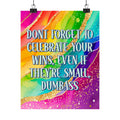 Bespattered Facade "Celebrate Your Wins" Giclée Archival Matte Paper Prints