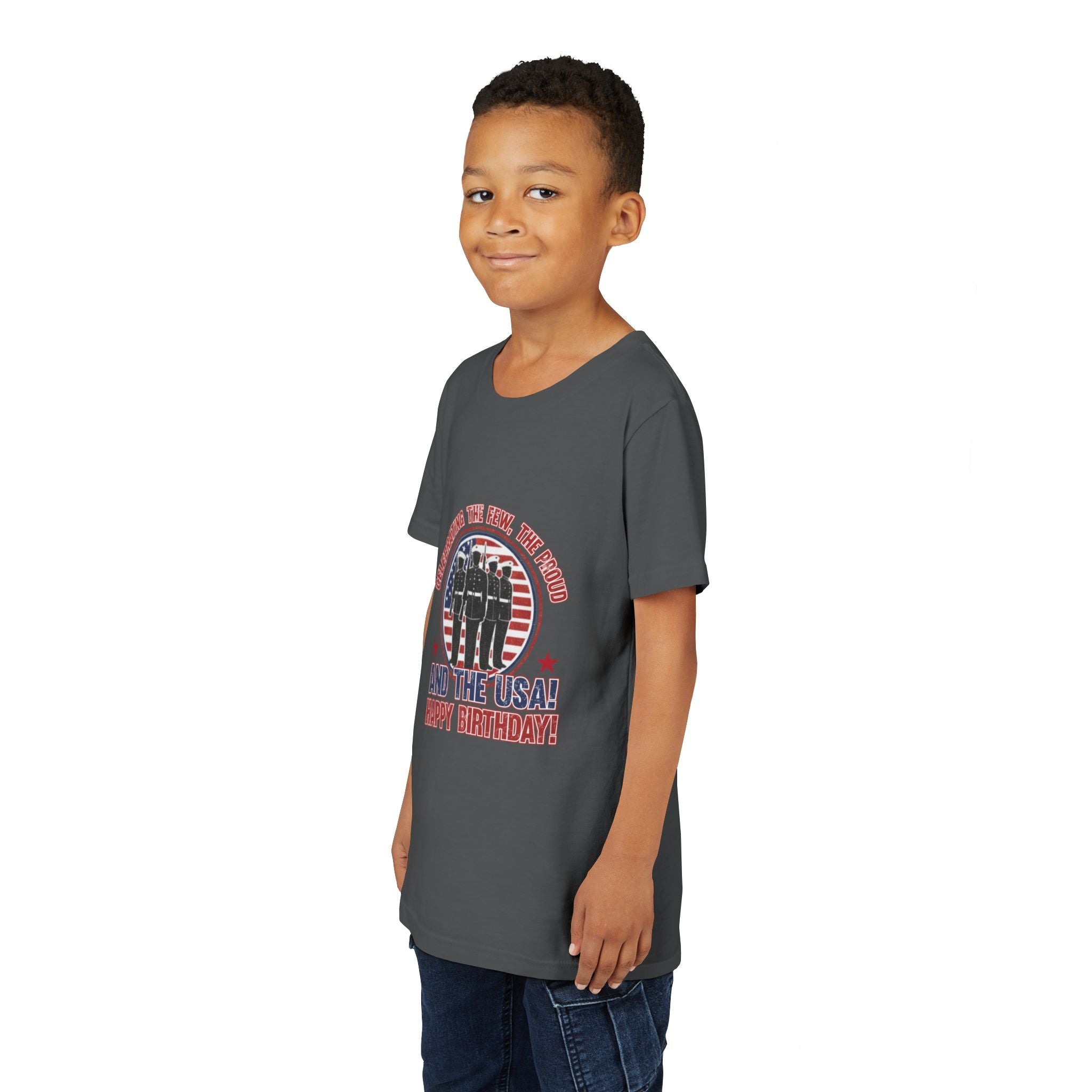 Youth Tee - "Celebrating the Few, the Proud" And the USA! Happy Birthday! (Patriotic Kids T-Shirt)