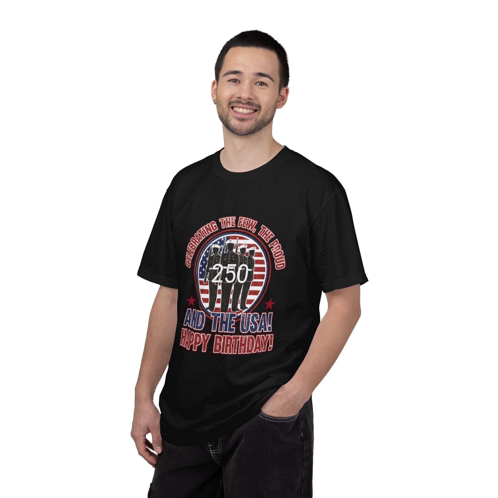 America 250 – “Celebrating the Few, the Proud” Happy Birthday USA T-Shirt