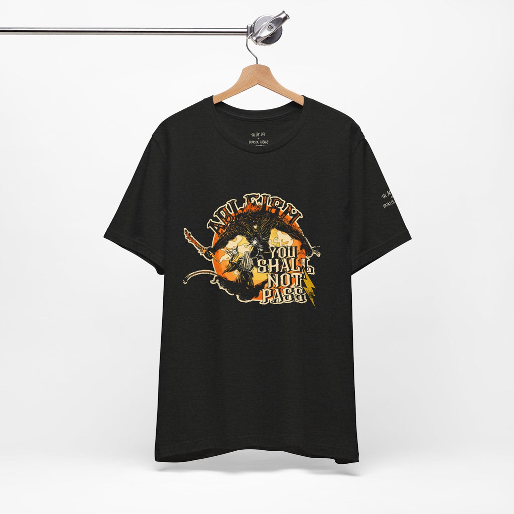 Ableism - You Shall Not Pass - LOTR Style - Unisex Jersey Short Sleeve Tee (Ships Internationally)