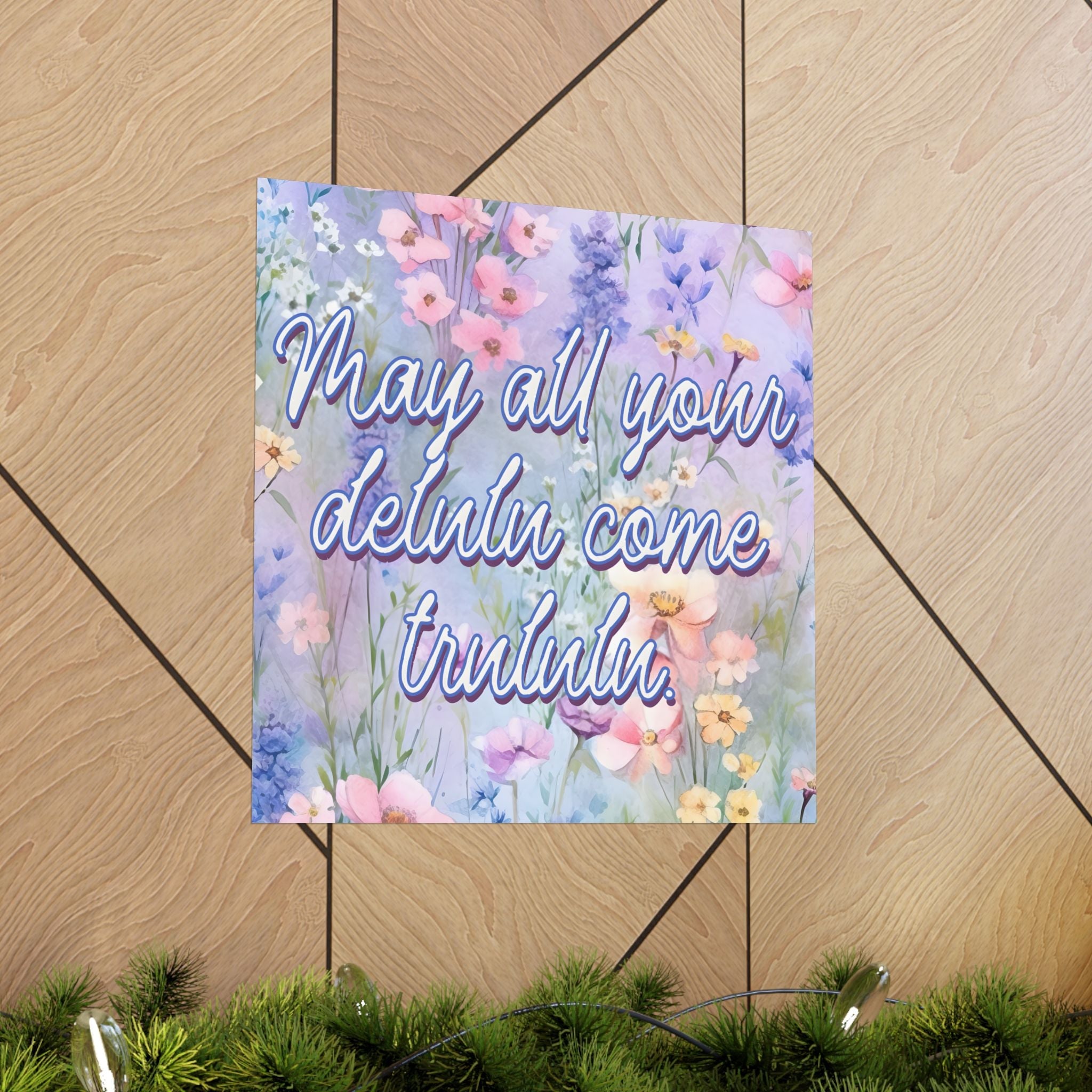 Bespattered Facade May All Your Delulu Come Trululu Pastel Floral Giclée Archival Matte Paper Prints