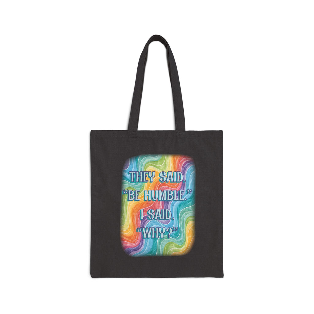 Bespattered Facade Rainbow "Be Humble" Canvas Tote Bag Reusable Carryall