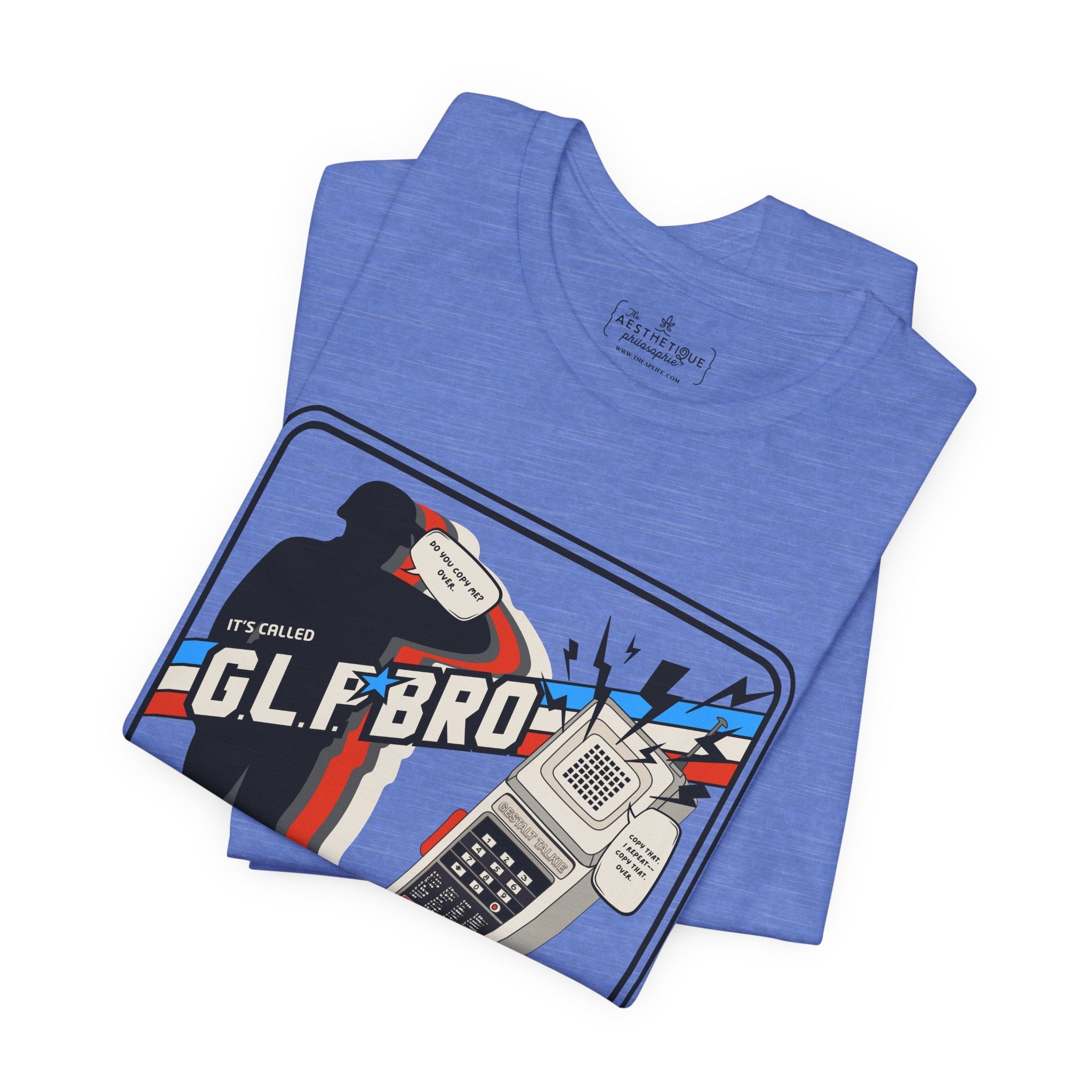 Do You Copy? It's Called GLP Bro - Gestalt - Adult Unisex Jersey Tee