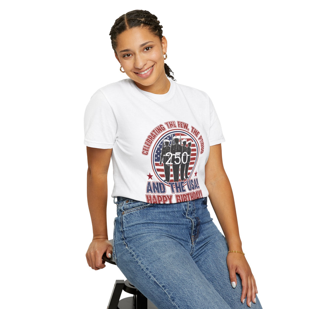 America 250 – “Celebrating the Few, the Proud” Happy Birthday USA T-Shirt