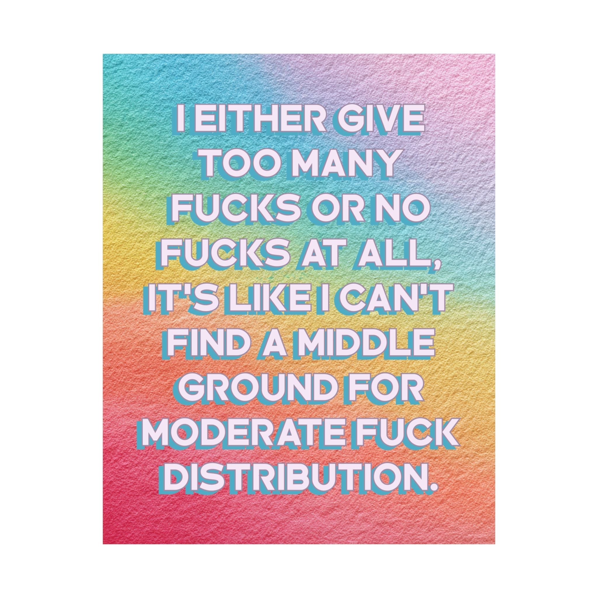 Bespattered Facade "Too Many F*cks" Giclée Archival Matte Paper Prints