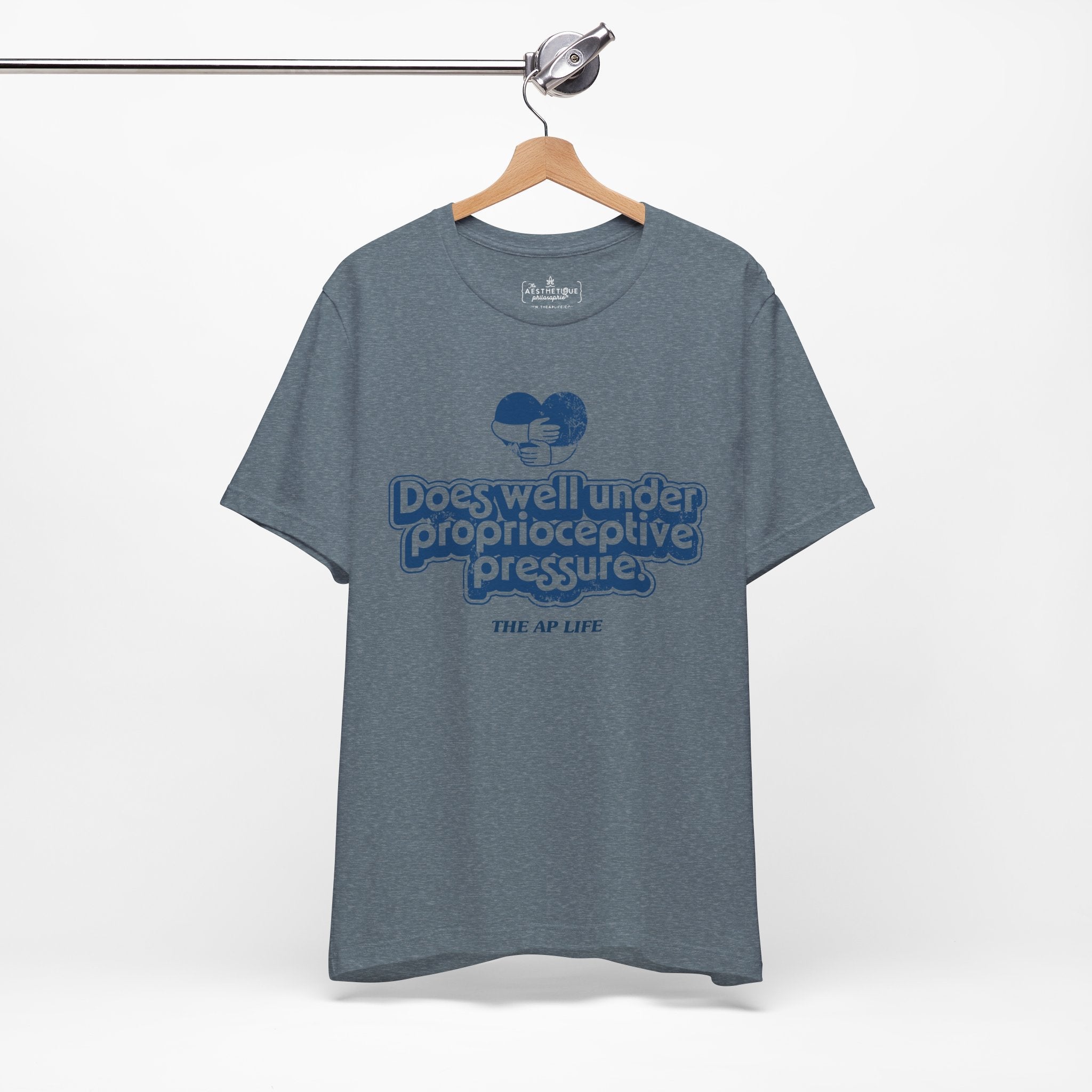 Does Well Under Proprioceptive Pressure - Sensory Input - Adult Unisex Jersey Tee