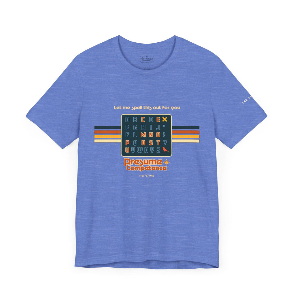 Let Me Spell This Out - Spellers -Adult Unisex Jersey Tee