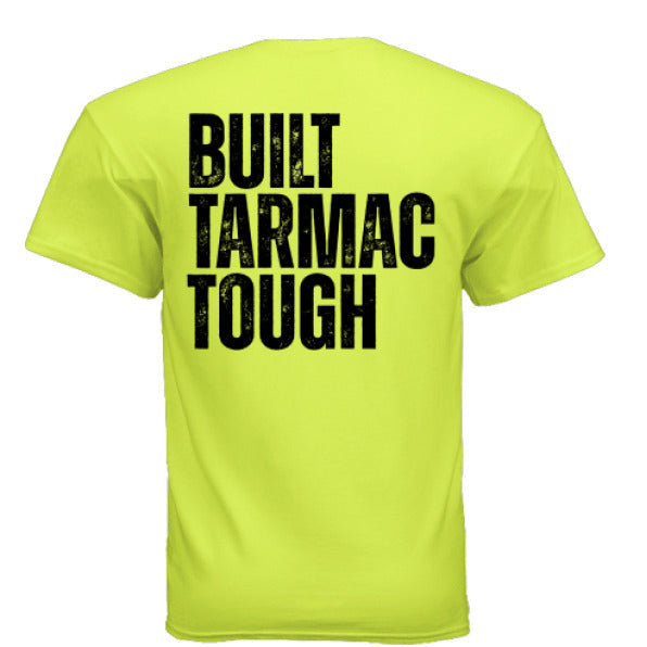 Built Tarmac Tough – Hi-Vis Standard Tee (Gildan® Ultra Cotton)