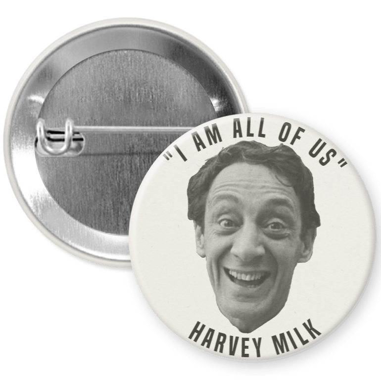 Harvey Milk Pinback Button