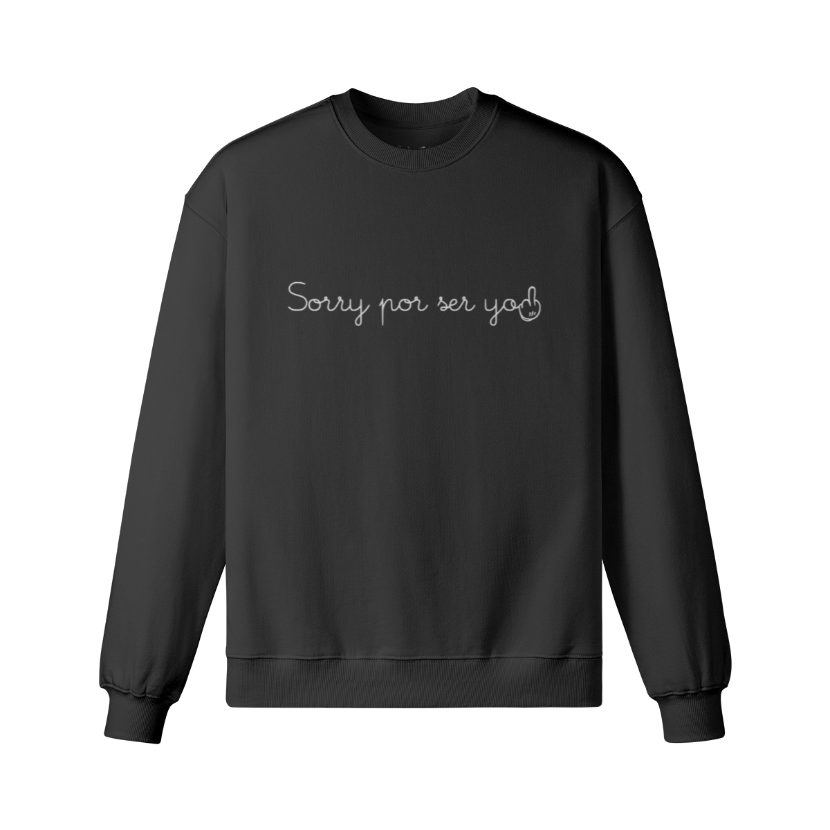 Sorry por ser yo — Heavy Oversized Sweatshirt